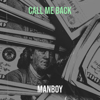 Manboy - Call Me Back (Explicit)