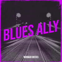 Norman Weeks - Blues Ally