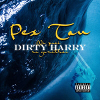 Dirty Harry - Pes Tou (Explicit)