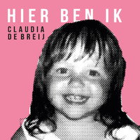 Claudia de Breij - Hier ben ik
