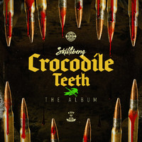 Skillibeng - Crocodile Teeth LP (Explicit)