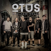 OTUS - Não Tem Preço