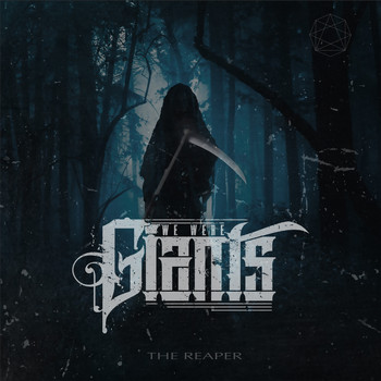 We Were Giants - The Reaper