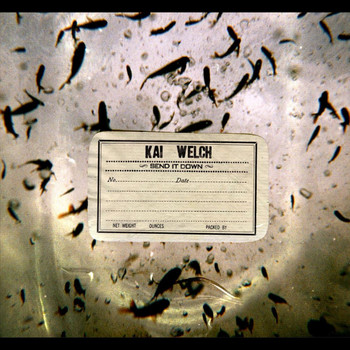 Kai Welch - Send It Down (Explicit)