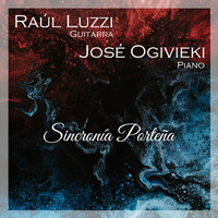 Rául Luzzi & Jose Ogivieki - Sincronía Porteña