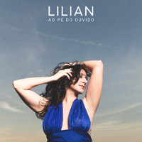Lilian - Ao Pé do Ouvido