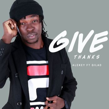 Alekey - Give Thanks