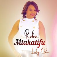 Lady Bee - Roho Mtakatifu