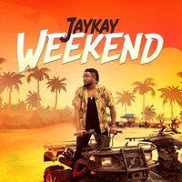 Jaykay - Weekend