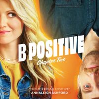 Annaleigh Ashford - Theme (from B Positive)