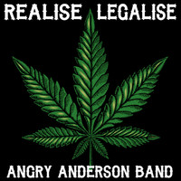 Angry Anderson - Realise Legalise
