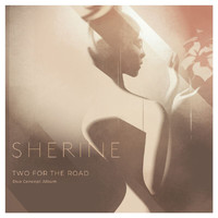 Sherine - TWO FOR THE ROAD