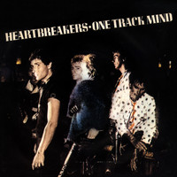 Heartbreakers - One Track Mind (Found '77 Master)