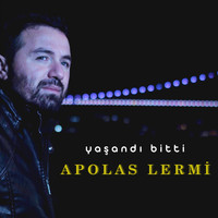 Apolas Lermi - Yaşandı Bitti