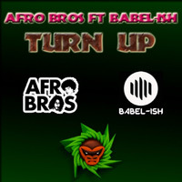 Afro Bros - Turn Up