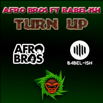 Afro Bros - Turn Up