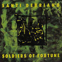 Santi Debriano - Soldiers of Fortune