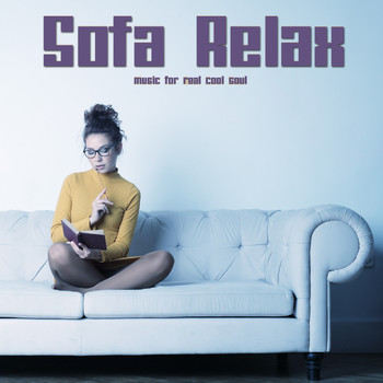 Various Artists - Sofa Relax (Music for Real Cool Soul)