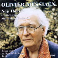 Naji Hakim - Messiaen: L'Ascension & Messe de la Pentecôte