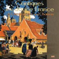 Les Compagnons De La Chanson - Cantiques de la douce France