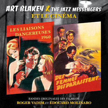 Art Blakey And The Jazz Messengers - Les liaisons dangereuses / Des femmes disparaissent