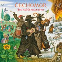 Čechomor - Ještě několik radostí života