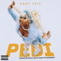 Baby Tate - Pedi (Explicit)