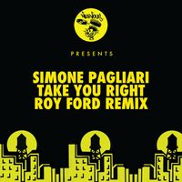 Simone Pagliari - Take You Right (Roy Ford Remix [Explicit])