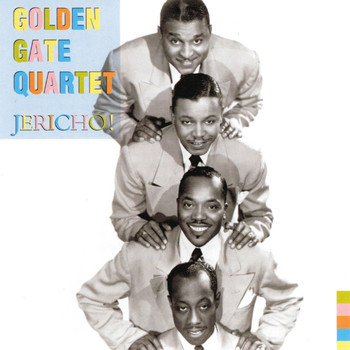 The Golden Gate Quartet - Jericho!
