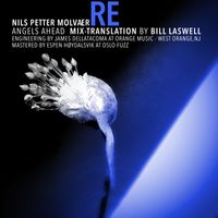 Nils Petter Molvaer - Angels Ahead (Mix-Translation by Bill Laswell)
