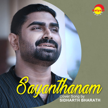 Sidharth Bharath - Sayanthanam (Recreated Version)