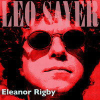 Leo Sayer - Eleanor Rigby