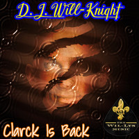 D.J. Will-Knight - Clarck is back (feat. PY D.)