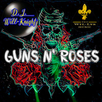 D.J. Will-Knight - Guns n' roses (Radio edit)