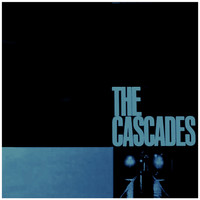 The Cascades - The Cascades (Remastered)