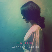 Alfredo Magrini - Mr. Time