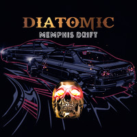 Diatomic - Memphis Drift