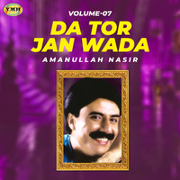 Amanullah Nasir - Da Tor Jan Wada, Vol. 7