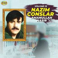 Amanullah Nasir - Nazim Conslar, Vol. 13