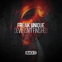 Freak Unique - Devil Isn't Finished