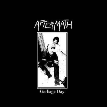 Aftermath - Garbage Day (Explicit)