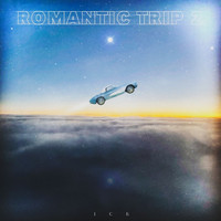 Ice - ROMANTIC TRIP 2 (Explicit)