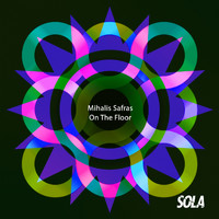 Mihalis Safras - On The Floor