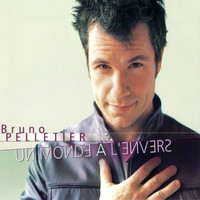 Bruno Pelletier - Un monde à l'envers