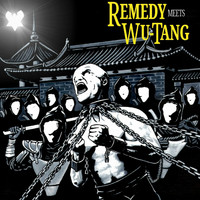 Remedy - Remedy Meets WuTang (Explicit)