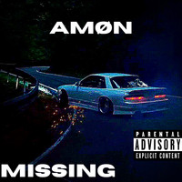 Amøn - MISSING (Explicit)