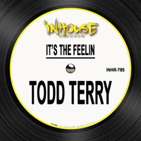 Todd Terry - It's the Feelin