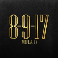 Mula B - 8-9-17 (Explicit)