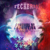 The Feckers - Courage of Conviction, Pt. I: Picking up the Pieces (Explicit)