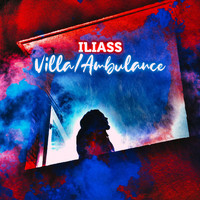 Iliass - Villa / Ambulance (Explicit)